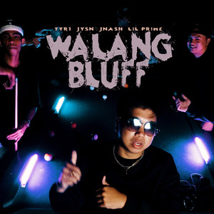 Walang Bluff (Explicit)