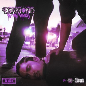 Diamond in the Rough (Chopped Not Slopped) [feat. Ese G & Kerst Garcia] (Explicit)