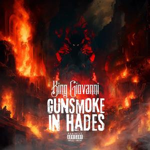 Gunsmoke In Hades (Explicit)