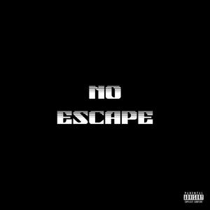 No Escape (Explicit)