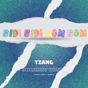Bidi Bidi Bom Bom (feat. TIANG) (Kompa Zouk Version)