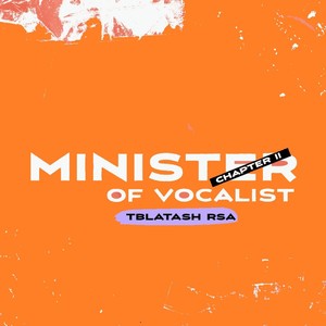 Minister of Vocalist Chapter 2