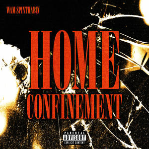 Home Confinement (Fast) (Explicit)