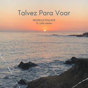 Talvez Para Voar (feat. Lola Leona)