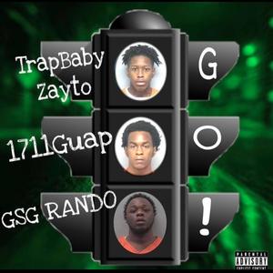 GO! (feat. TrapBaby Zayto & GSGRando) [Explicit]