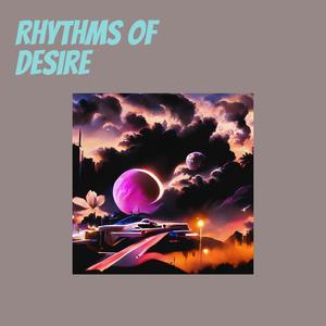 Rhythms of Desire