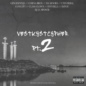 Vestkystcypher, Pt. 2 (feat. Class Clown, Concept, Corna Bros., Da Moors, Dj 33. Sposób, ImYou, Innvikla & UniVerbal) (Explicit)