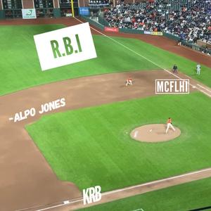 R.B.I (Runs Batted IN) (feat. McflHi & Alpo J|Explicit)