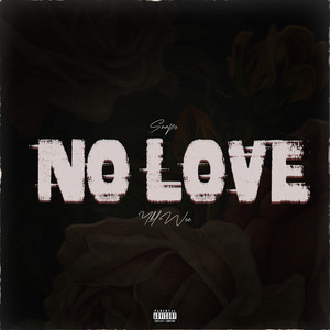 No Love (Explicit)