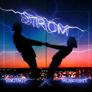 Strom (feat. ROBoSHIT)