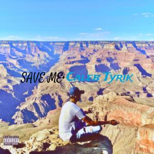 SAVE ME• 2.2.2022 (Explicit)