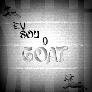 Eu sou o goat (Explicit)