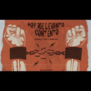 Hoy me levanto contento (feat. Lirica Homicida)