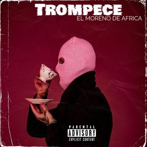 Trompece (Explicit)