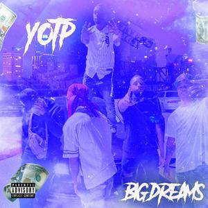 Big dreams (Explicit)