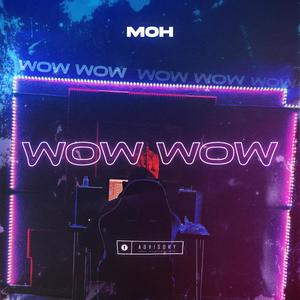 Wow wow (Explicit)