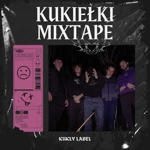 Kukiełeczki Mixtape (Explicit)