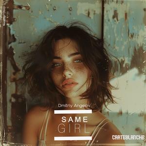 Same girl (Explicit)