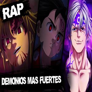 Demonios más Fuertes Rap. Meliodas, Zeldris & Estarossa