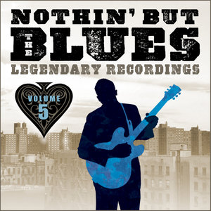 Nothin' But The Blues - Volume 5 (Remastered)