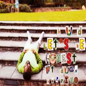 Let’s Be Honest (feat. Duan Barrino) (Explicit)