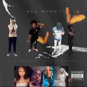 Bae wyd? (feat. 414JayRackzzHOB, Baby.vee & Rpuprackzz) (Explicit)