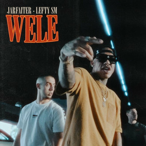 Wele (Explicit)