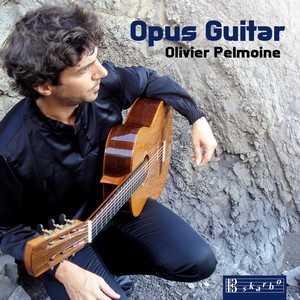 Guitar Recital: Pelmoine, Olivier - NARVAEZ, J.-L. / PENICAUD, E. / VACHEZ, S. / OURKOUZOUNOV, A. / BOUTROS, L. / FALLA, M. de (Opus guitar)