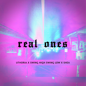 Real Ones (Explicit)