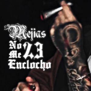 No Me Enclocho (Explicit)