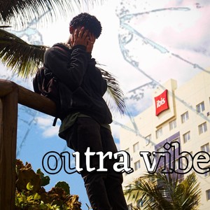 Outra vibe (Explicit)