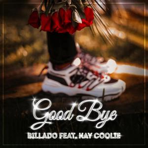 GOODBYE (feat. Kay Coolie)