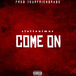 Come On (Explicit)