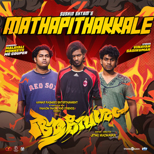 Mathapithakkale (From "Aavesham")