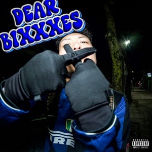 Dear bixxxes (Explicit)