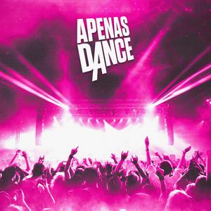 APENASDANCE! (Explicit)