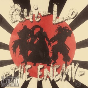 Qui-Lo The Enemy (Explicit)