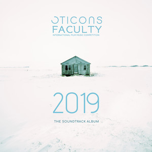 Oticons Faculty Soundtrack 2019 (International Film Music Competition The 2019 Album)