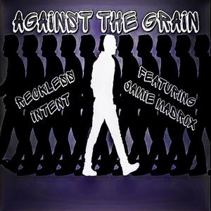 Against The Grain (feat. Jamie Madrox) (Explicit)