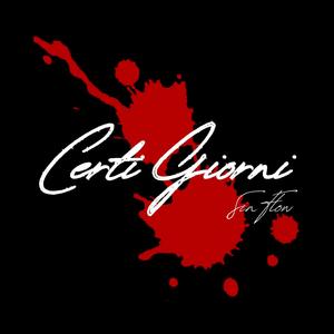 Certi Giorni (Explicit)