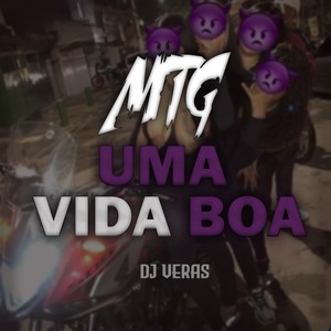 MTG - UMA VIDA BOA (Explicit)