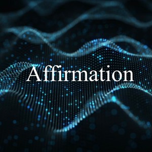 Affirmation (Explicit)