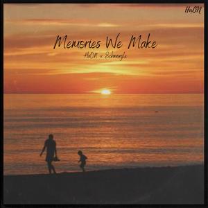 Memories We Make (feat. Schmorgle)