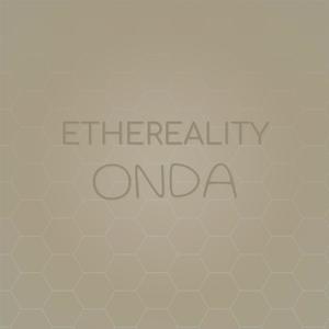 Ethereality Onda
