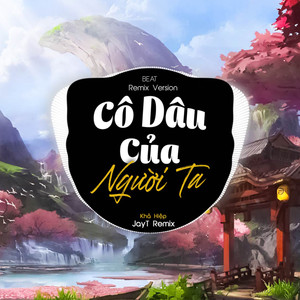 Cô Dâu Của Người Ta (Remix Beat)