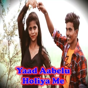 Yaad Aabelu Holiya Me