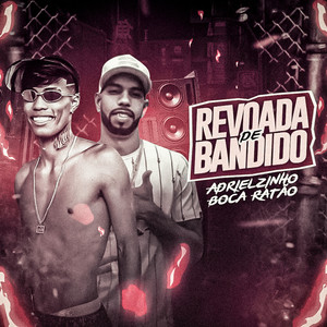Revoada de Bandido (Explicit)