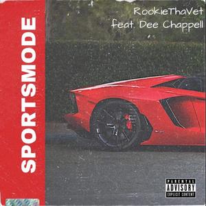 Sportsmode (feat. Dee Chappell) (Explicit)