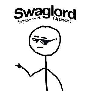 Swaglord (feat. Emiel & Bram) (Explicit)