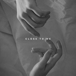 Close to Me